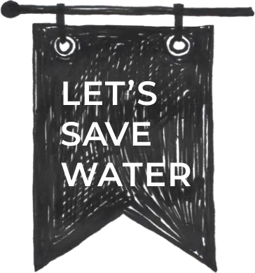 LET'S SAVE WATER